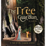 The Tree Guardian: A Tale of the Sequoia Forest