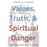 Values, Truth, and Spiritual Danger: Progressive Christianity and the Age of Trump