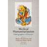 Medical Humanitarianism: Ethnographies of Practice