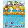 Mazes Books for Kids (Kids Puzzles Book)