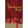 Blood Stained Bricks