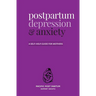 Postpartum depression and anxiety: A self-help guide for mothers