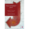 The Internet Left: Ideology in the Age of Social Media