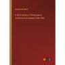 A Short History of Renaissance Architecture in England 1500-1800