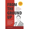 From The Ground Up: The Insider's Guide to Buying Spanish Property