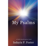 My Psalms: A faith-based poetry book