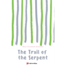 The Trail of the Serpent