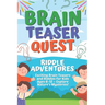 Brain Teaser Quest: Riddle Adventures: Exciting Brain Teasers and Riddles for Kids Ages 6-12 - Explore Nature's Mysteries!