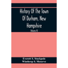 History Of The Town Of Durham, New Hampshire: (Oyster River Plantation) With Genealogical Notes (Volume Ii) Genealogical