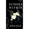 Echoes Within