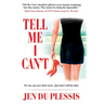 Tell Me I Can't