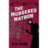 The Murdered Matron