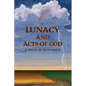 Lunacy and Acts of God