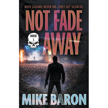 Not Fade Away: A Noir Mystery
