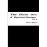 The Black Book of Spiritual Secrets Vol. 1