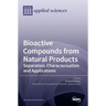 Bioactive Compounds from Natural Products: Separation, Characterization and Applications