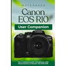 Canon EOS R10 User Companion: Your Indispensable Handbook with Illustrations to Master the EOS R10