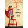 How Many Labels Does One Child Need?