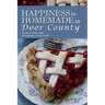 Happiness is Homemade in Door County