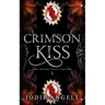 Crimson Kiss: The Ancient Spells Trilogy