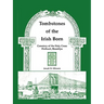 Tombstones of the Irish Born: Cemetery of the Holy Cross, Flatbush, Brooklyn