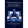 Understanding Your Sleep Struggles