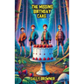 The Missing Birthday Cake