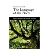 The Language of the Body: Physical Dynamics of Character Structure