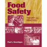 Food Safety: Theory and Practice: Theory and Practice