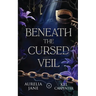 Beneath the Cursed Veil: An Enemies to Lovers Fae Romantasy