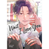 Wait, I Love You Vol. 1