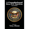 A Foundational Born, U.S. American (Second Edition)