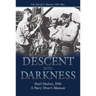 Descent Into Darkness: Pearl Harbor, 1941: A Navy Diver's Memoir