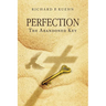 Perfection: The Abandoned Key