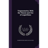 Trigonometry, With the Theory and Use of Logarithms