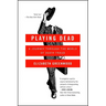Playing Dead: A Journey Through the World of Death Fraud