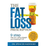 The Fat Loss Prescription: : The Nine-Step Plan to Losing Weight and Keeping It Off