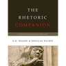 The Rhetoric Companion: A Student's Guide to Power in Persuasion