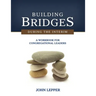 Building Bridges During the Interim: A Workbook for Congregational Leaders