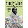 Simply More: A Book for Anyone Who Has Been Told They're Too Much