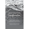 Destination, Transformation