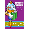 Sentence Writing Workbook for kids: Building Writing Skills: Words to Sentences Writing Fabulous for children.