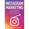 Instagram Secrets: The Underground Playbook for Growing Your Following Fast, Driving Massive Traffic & Generating Predictable Profits