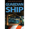Guardian Ship