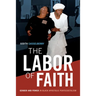 The Labor of Faith: Gender and Power in Black Apostolic Pentecostalism