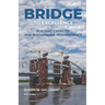 Bridge to Excellence: Building Capacity for Sustainable Performance