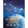 Looking for God Looking for You