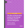The Rise of Restorative Justice in the Energy Transition and for Climate Mitigation