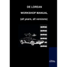 De Lorean Factory Workshop Manual