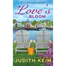 Love's Bloom: A Lilac Lake Book